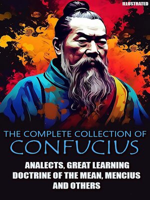 cover image of The Сomplete Сollection of Confucius. Illustrated